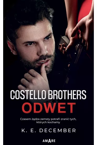 Odwet. Costello Brothers. Tom 2 - K. E. December