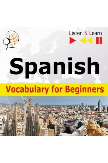 Audiobook Spanish Vocabulary for Beginners. Listen & Learn to Speak mp3 - Dorota Guzik
