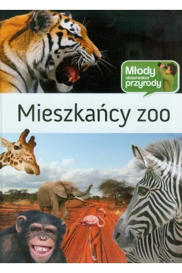 Mieszka�cy zoo. M�ody Obserwator Przyrody - Karolina Kramer