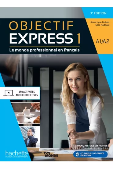 Objectif Express 1 (3e Edition) Podr�cznik + audio online + Parcours digital - Dubois Anne-Lyse, Sara  Kaddani