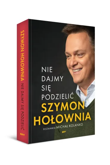 Nie dajmy si� podzieli� - Szymon Ho�ownia, Micha�  Kolanko