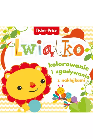 Fisher Price. Kolorowanka podogowa. Lwitko - kolorowanie i zgadywanie z naklejkami