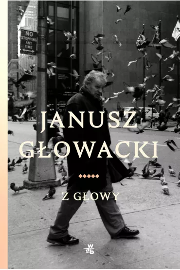Z g�owy - Janusz G�owacki