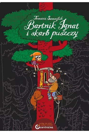 Bartnik Ignat i skarb puszczy (Wydanie 2) - Tomasz Samojlik