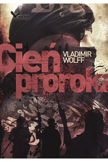 Prearmagedon Tom 3. Cie� proroka - Vladimir Wolff