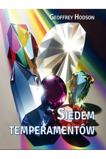Siedem temperament�w - Geoffrey Hodson