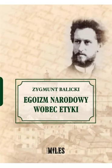 Egoizm narodowy wobec etyki - Zygmunt Balicki