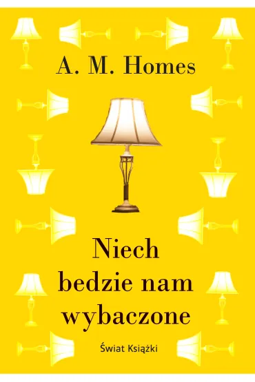 Niech b�dzie nam wybaczone - Amy Homes