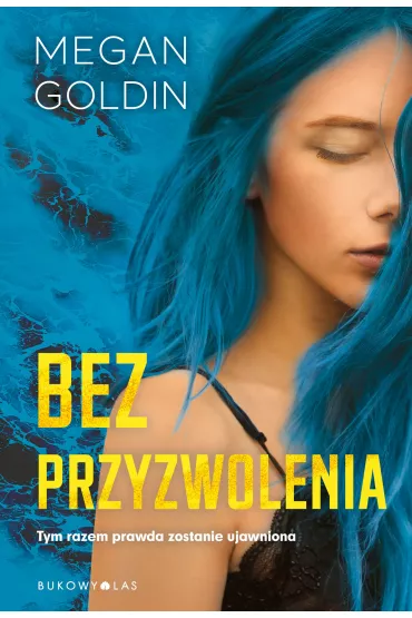 Bez przyzwolenia - Megan Goldin