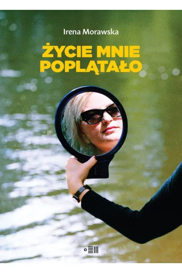 �ycie mnie popl�ta�o - Irena Morawska