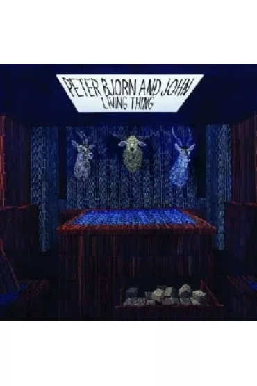 Living Thing (CD) - Peter Bjorn And John