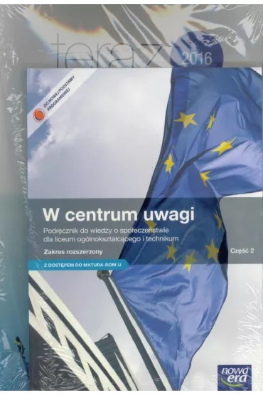 W centrum uwagi 2. Podr�cznik do wiedzy o spo�ecze�stwie dla liceum og�lnokszta�c�cego i technikum. Zakres rozszerzony + Matura-ROM