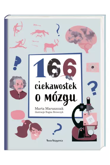 166 ciekawostek o m�zgu - Marta Maruszczak