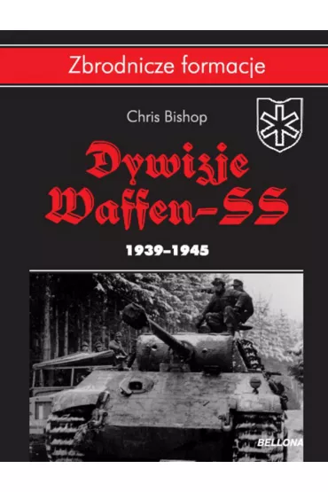 Dywizje Waffen SS 1939-1945 - Chris Bishop