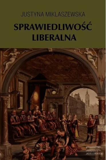 Sprawiedliwo�� liberalna - Miklaszewska Justyna