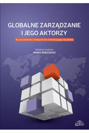 Globalne zarz�dzanie i jego aktorzy - Marek Rewizorski