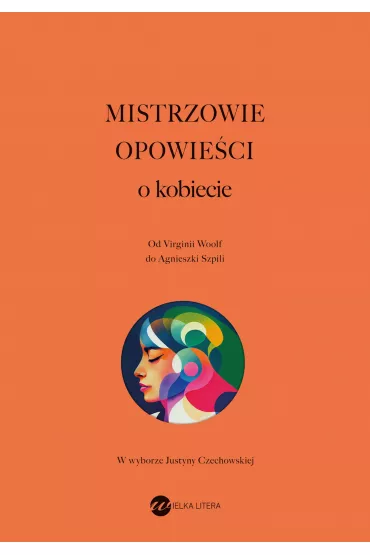 Mistrzowie opowie�ci. O kobiecie