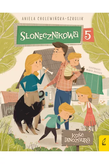 Ko�� dinozaura. S�onecznikowa 5. Tom 1 - Aniela Cholewi�ska-Szkolik