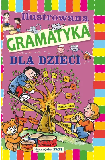 Ilustrowana gramatyka dla dzieci - Agnieszka No�y�ska-Demianiuk