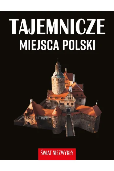 �wiat niezwyk�y. Tajemnicze miejsca Polski - Dominika D�browska
