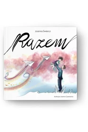 Razem - Joanna �wiercz, Joanna Czarnecka