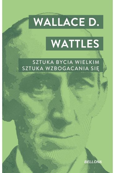 Sztuka bycia wielkim. Sztuka wzbogacania się