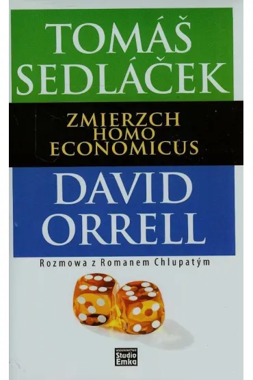 Zmierzch homo economicus - David Morrell Tom� Sedl��ek