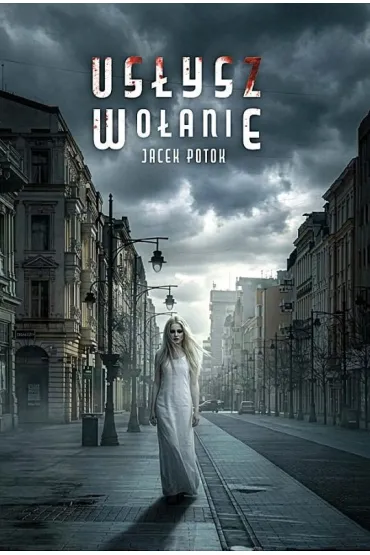 Us�ysz wo�anie - Jacek  Potok
