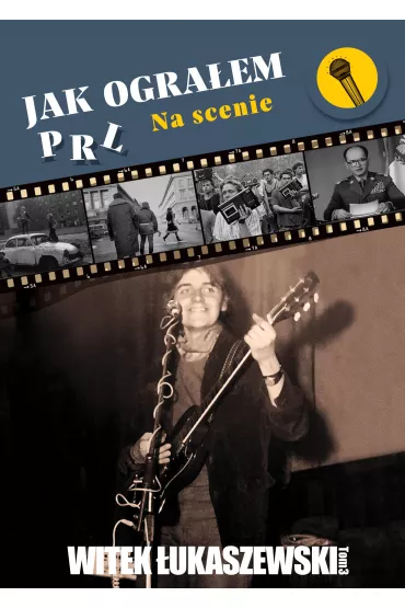 Jak ograem PRL. Na scenie - Witek ukaszewski