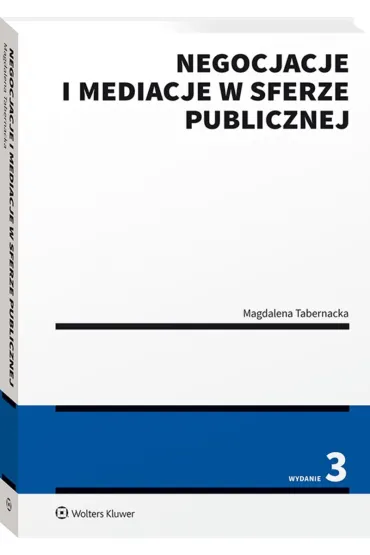 Negocjacje i mediacje w sferze publicznej - Magdalena Tabernacka
