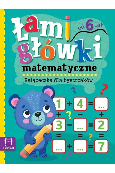 �amig��wki matematyczne. Ksi��eczka dla bystrzak�w. Od 6 lat - Beata Karlik