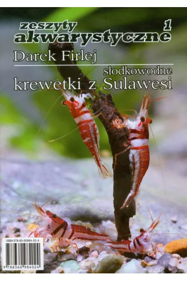 Krewetki z Sulawesi Zeszyty akwarystyczne 1 - Darek Firlej
