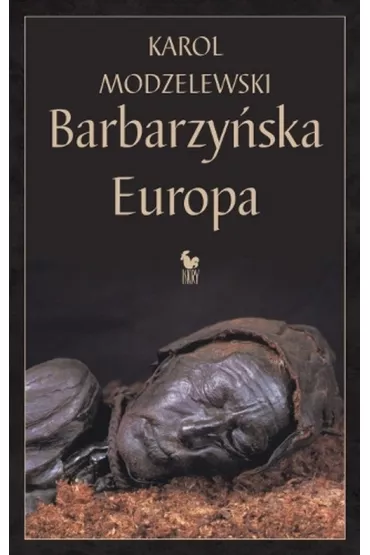 Barbarzy�ska Europa - Karol Modzelewski