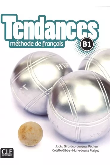 Tendances B1. Podr�cznik + DVD - Colette Gibbe, Girardet Jacky, Jacques Pecheur, Marie-Louise Parizet