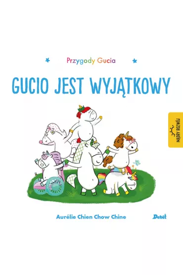 Przygody Gucia. Gucio jest wyj�tkowy - Aurelie Chien Chow Chine