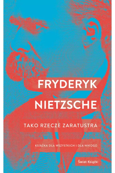 Tako rzecze Zaratustra - Nietzche Friedrich