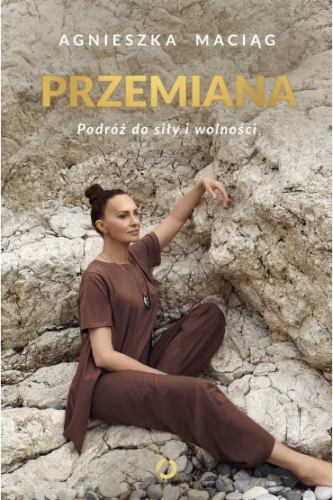 eBook Przemiana. Podr do siy i wolnoci mobi epub - Agnieszka Macig
