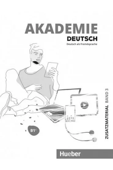 Akademie Deutsch B1+. Materia�y dodatkowe z nagraniami online. Tom 3 - Michaela Wirtz, Jana Glaser, Britta Schenk, Sabrina Schmohl, Sandra Bleiner