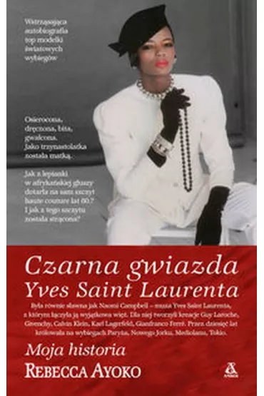 Czarna gwiazda Yves Saint Laurenta - Rebecca Ayoko