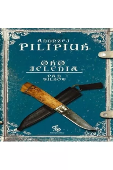 Audiobook Pan wilk�w. Oko Jelenia. Tom 4 mp3 - Andrzej Pilipiuk