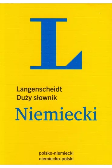 Langenscheidt Du�y s�ownik Niemiecki * * - Stanis�aw Walewski 