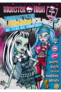 Monster High. Zombiastyczne amigwki