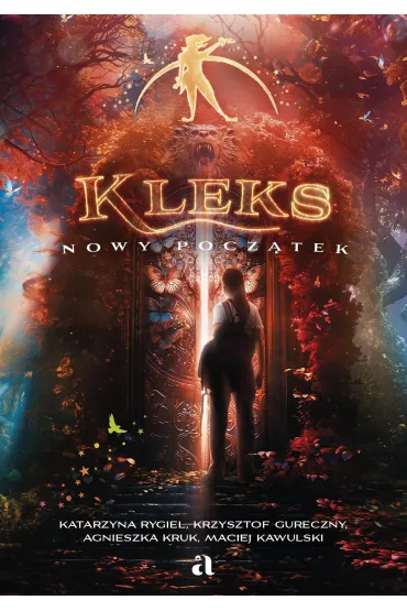 Kleks. Nowy pocz�tek - Agnieszka Kruk, Katarzyna Rygiel, Krzysztof Gureczny, Maciej  Kawulski