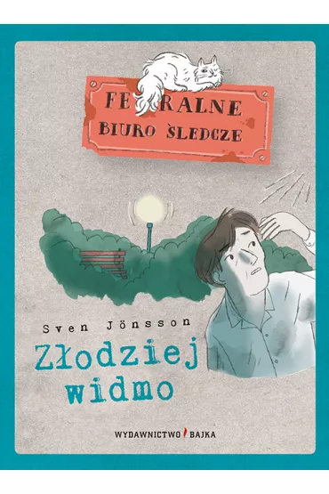Feralne biuro �ledcze. Z�odziej widmo - Zosia Dzier�awska, Sven Jonsson, Rafa� Witek