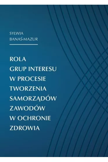 Rola grup interesu w procesie tworz. samorz�d�w - Sylwia  Bana�-Mazur