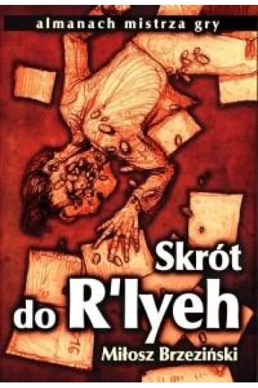 Skr�t do R`lyeh. Druga edycja - Mi�osz Brzezi�ski