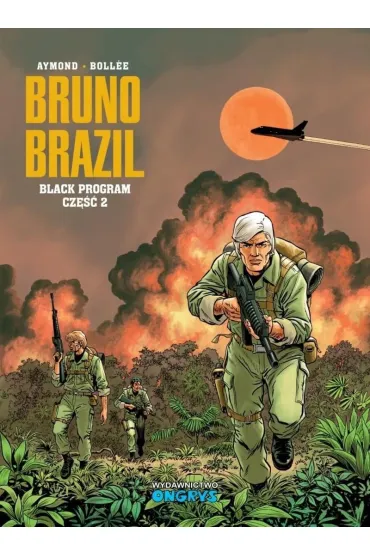 Bruno Brazil T.13 Black program cz.2 - Aymond Philippe, Bollee Laurent-Frederic