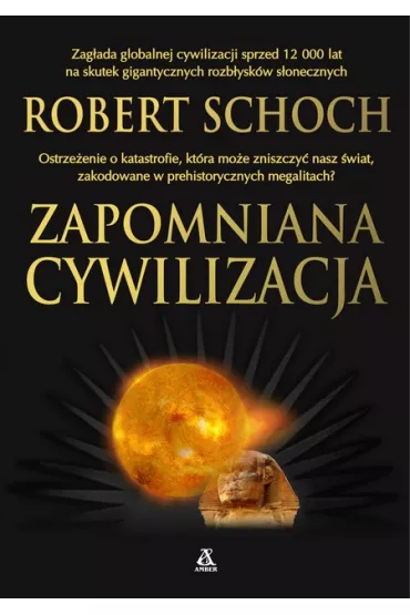Zapomniana cywilizacja - Robert Schoch