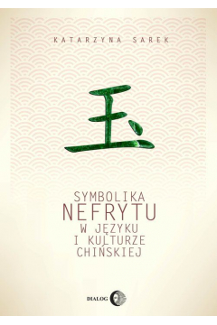 Symbolika nefrytu w jzyku i kulturze chiskiej