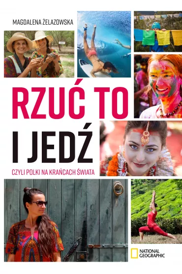 Rzu� to i jed� czyli polki na kra�cach �wiata - Magdalena �elazowska